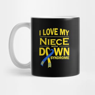 I Love My Niece with Down Syndrome Mug